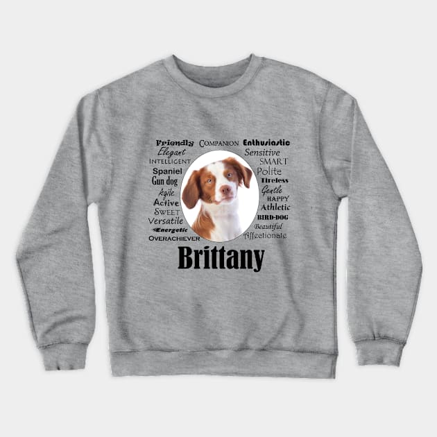 Brittany Traits Crewneck Sweatshirt by You Had Me At Woof